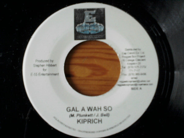 Kiprich : Gal A Wah So (7", Single)