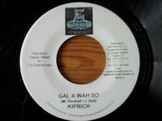 Kiprich : Gal A Wah So (7", Single)