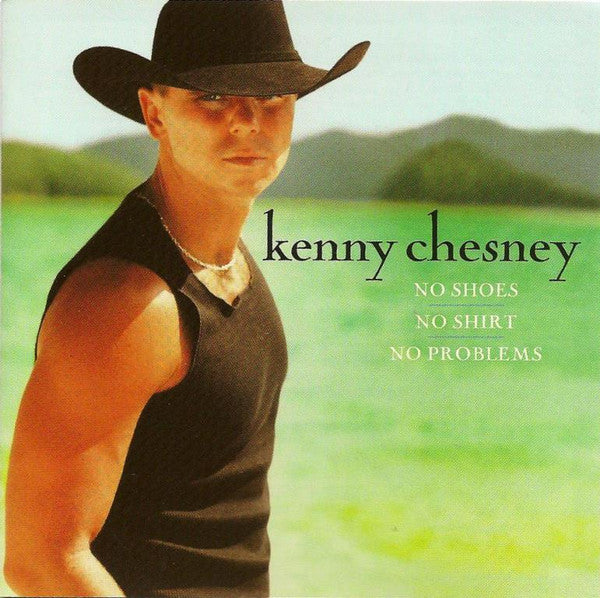 Kenny Chesney : No Shoes, No Shirt, No Problems (HDCD, Album)