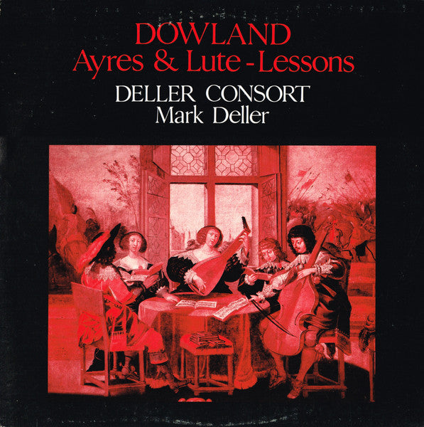 John Dowland / Deller Consort  /  Mark Deller :  Ayres & Lute - Lessons (LP, Album, Club)