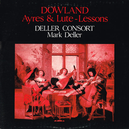 John Dowland / Deller Consort  /  Mark Deller :  Ayres & Lute - Lessons (LP, Album, Club)