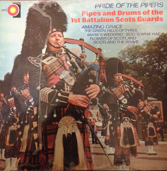 The Pipes & Drums Of The 1st Battalion Scots Guards : Pride Of The Pipers (LP, Album)