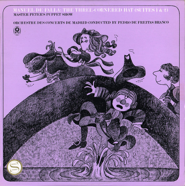 Manuel De Falla / Orquesta de Conciertos de Madrid Conducted By Pedro de Freitas Branco : The Three-Cornered Hat (Suites 1 & 2) (LP, Album, Club)