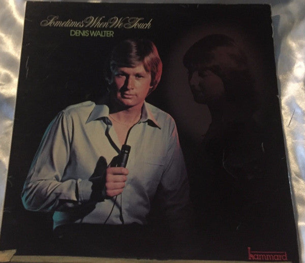 Denis Walter : Sometimes When We Touch (LP, Album)