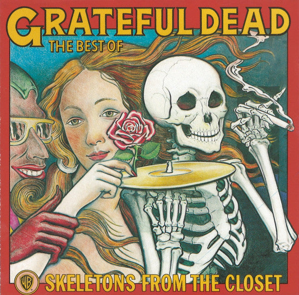 Grateful Dead* : The Best Of - Skeletons From The Closet (CD, Comp, RE, RM)