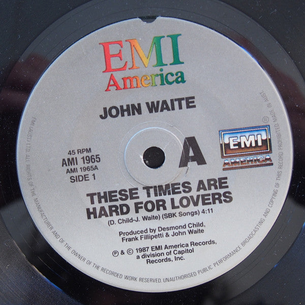 John Waite : These Times Are Hard For Lovers (7", Single)