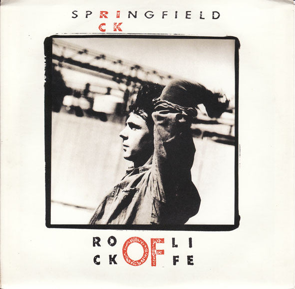 Rick Springfield : Rock Of Life (7")