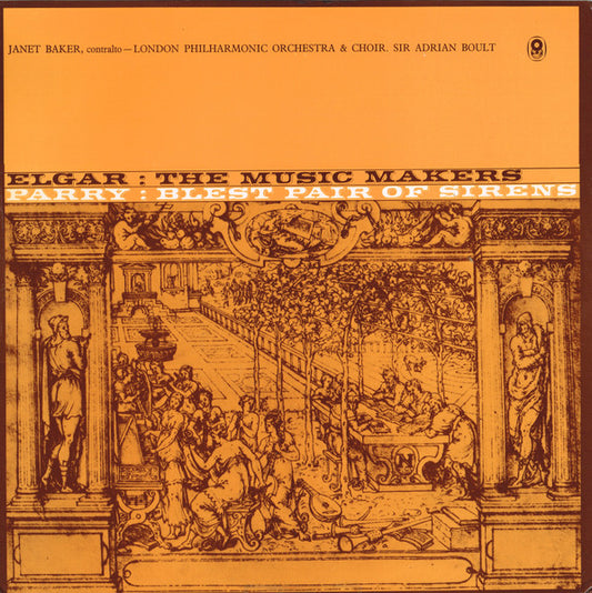 Janet Baker , Contralto -  London Philharmonic Orchestra & Choir*, Sir Adrian Boult, Elgar*, Parry* : The Music Makers / Blest Pair Of Sirens (LP, Album, Club)