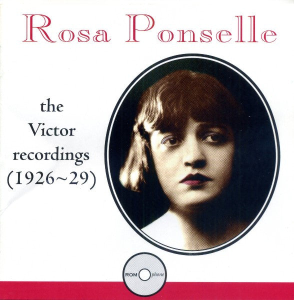 Rosa Ponselle : The Victor Recordings (1926-29) (2xCD, Comp, RM)
