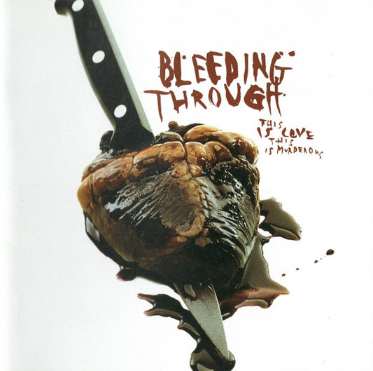Bleeding Through : This Is Love, This Is Murderous (CD, Album)