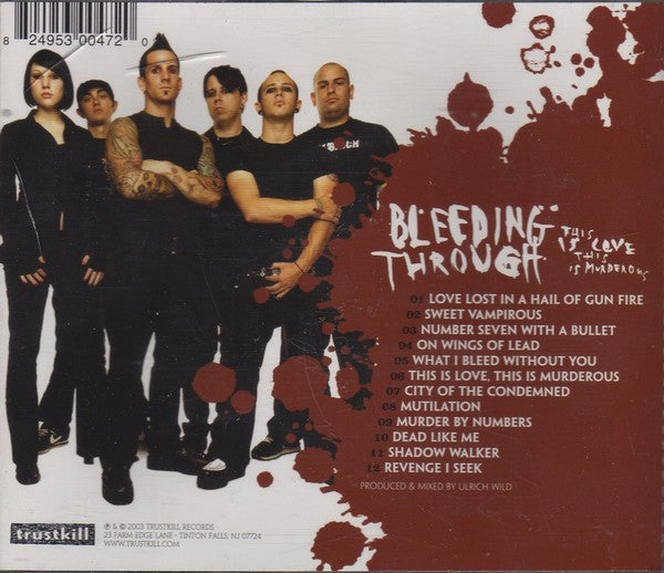 Bleeding Through : This Is Love, This Is Murderous (CD, Album)
