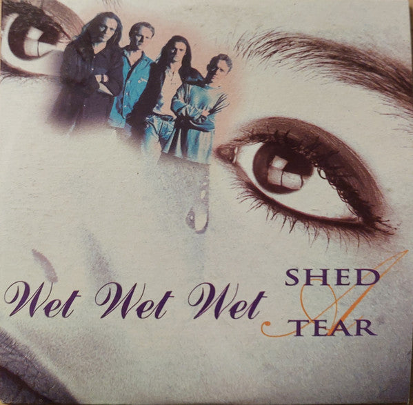 Wet Wet Wet : Shed A Tear (CD, Single, Car)