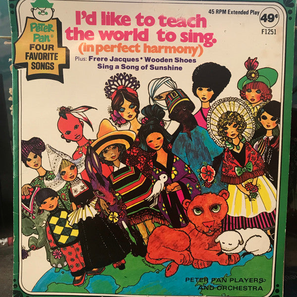 Peter Pan Players And Orchestra : I'd Like To Teach The World To Sing (7", EP)