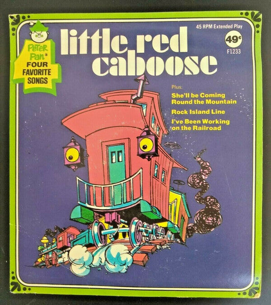 Peter Pan Players And Orchestra : Little Red Caboose (7", EP)