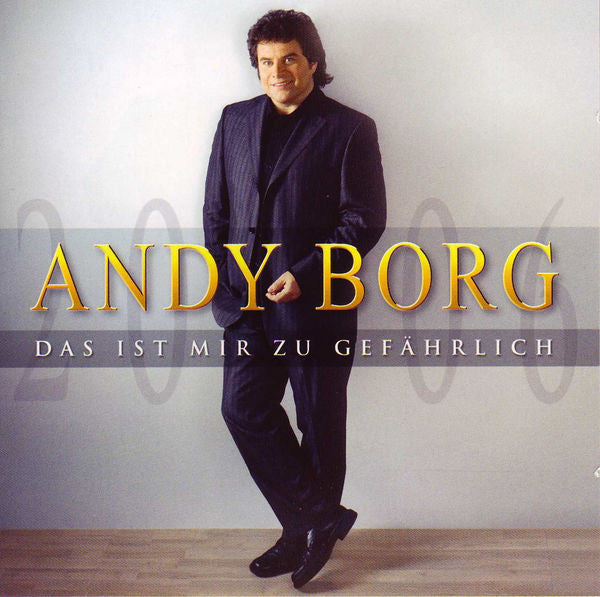 Andy Borg : Das Ist Mir Zu Gefährlich (CD, Album)