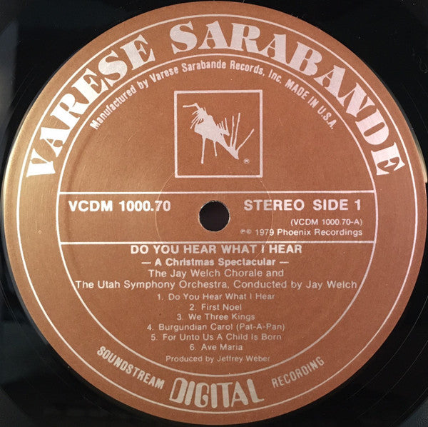 The Jay Welch Chorale, Utah Symphony Orchestra Conductor Jay Welch : Do You Hear What I Hear (A Christmas Spectacular) (LP, Album)