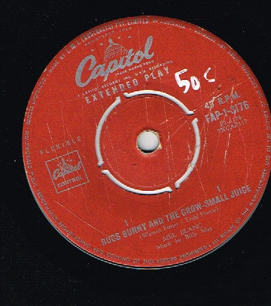Mel Blanc : Bugs Bunny And The Grow-Small Juice  (7", Single)