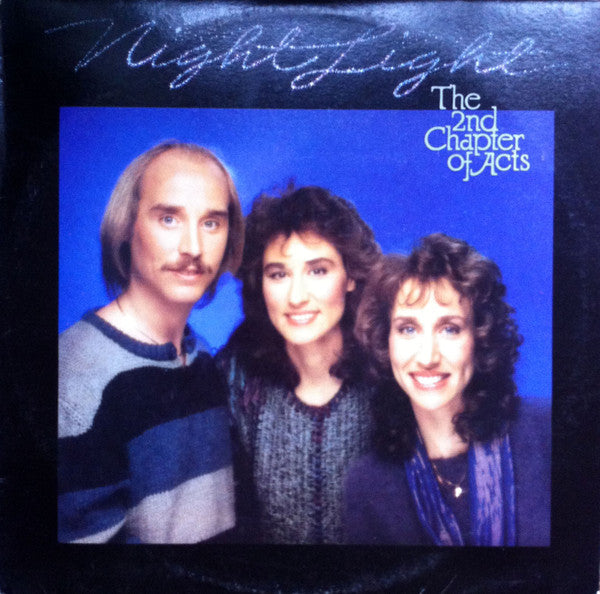 The 2nd Chapter Of Acts* : Night Light (LP, Album)