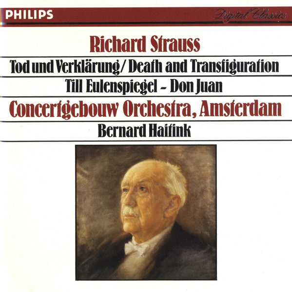 Richard Strauss - Concertgebouworkest, Bernard Haitink : Tod Und Verklärung / Death And Transfiguration • Till Eulenspiegel • Don Juan (CD, Album)