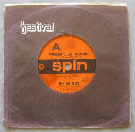 The Bee Gees* : Wouldn't I Be Someone (7", Single)