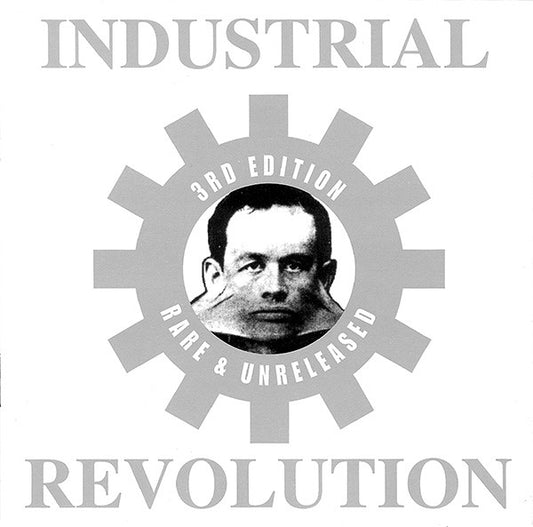 Various : Industrial Revolution: 3rd Edition Rare & Unreleased (2xCD, Comp)