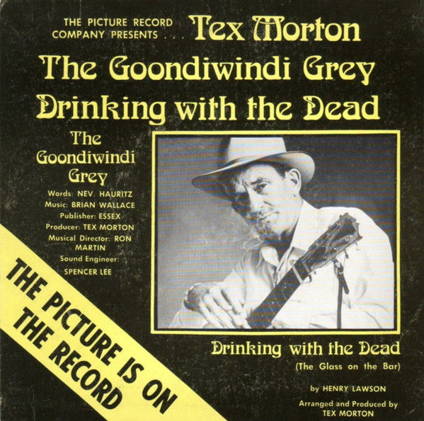Tex Morton (2) : The Goondiwindi Grey (7", Pic)