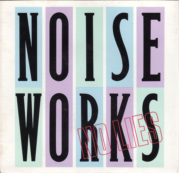 Noiseworks : No Lies (7", Single)