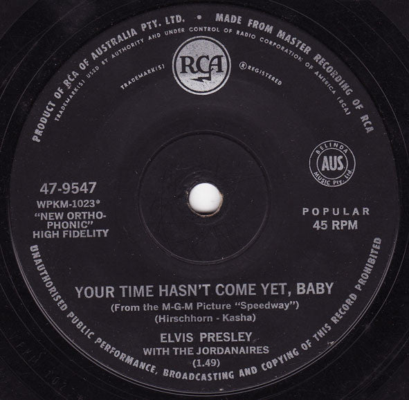 Elvis Presley With The Jordanaires : Your Time Hasn't Come Yet, Baby / Let Yourself Go (7")