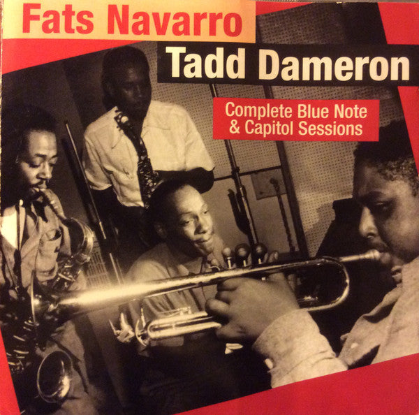 Fats Navarro & Tadd Dameron : Complete Blue Note & Capitol Sessions (2xCD, Comp, RM)