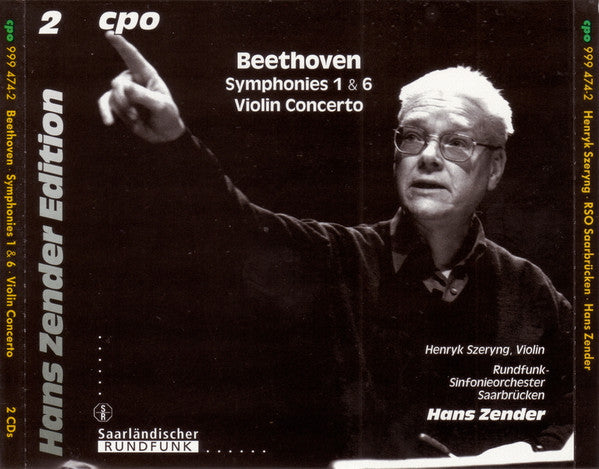 Beethoven* – Henryk Szeryng, Rundfunk-Sinfonieorchester Saarbrücken, Hans Zender : Symphonies 1 & 6 - Violin Concerto (2xCD, RM)