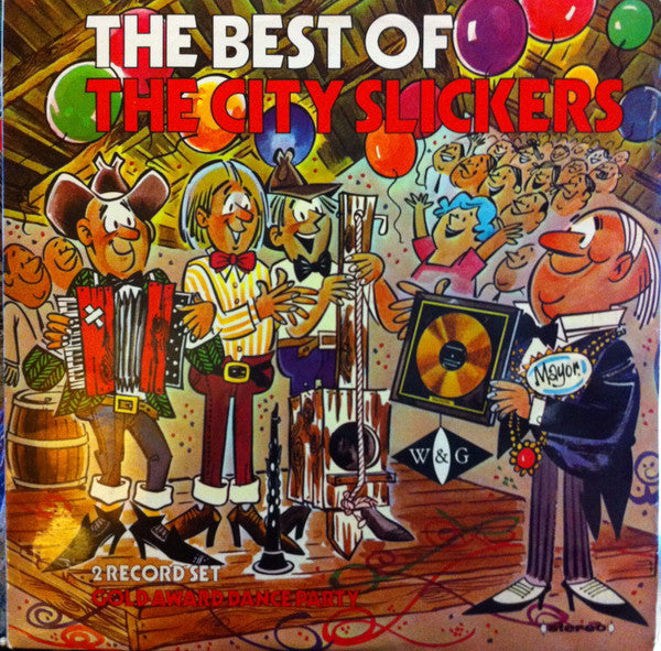 The City Slickers (5) : The Best Of The City Slickers (2xLP)