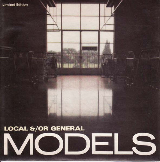 Models (2) : Local &/Or General (7", Single, Ltd)
