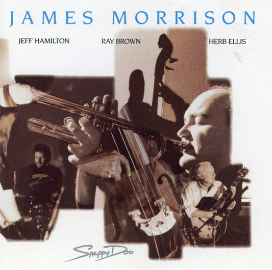 James Morrison, Jeff Hamilton, Ray Brown, Herb Ellis : Snappy Doo (CD, Album)
