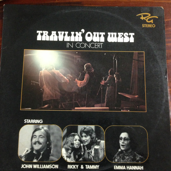 John Williamson, Emma Hannah, Ricky And Tammy : Travlin' Out West In Concert (LP, Album)