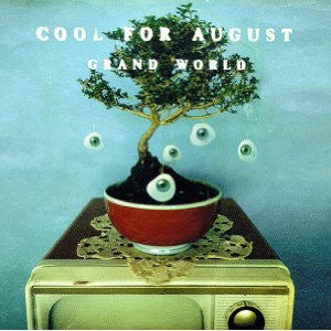 Cool For August : Grand World (CD, Album)