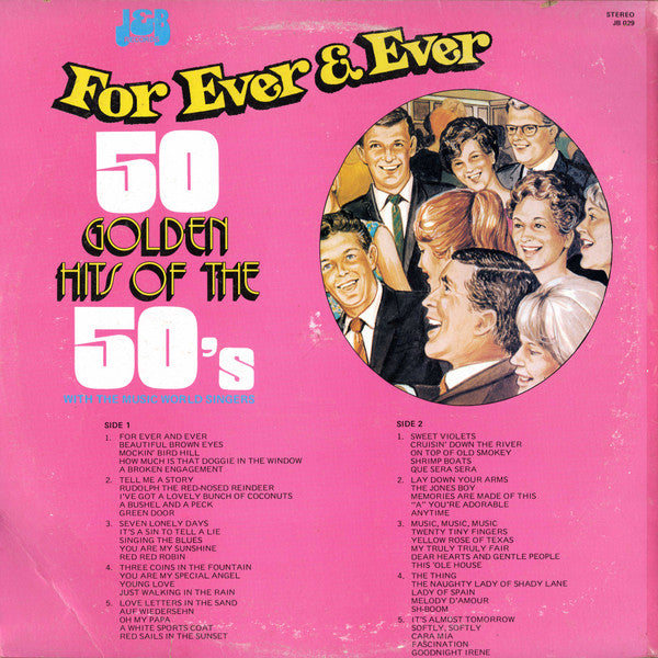 The Music World Singers : Fore Ever & Ever: 50 Golden Hits Of The 50's (LP)
