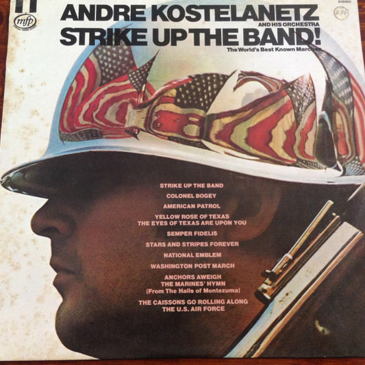 André Kostelanetz And His Orchestra : Strike Up The Band (LP)