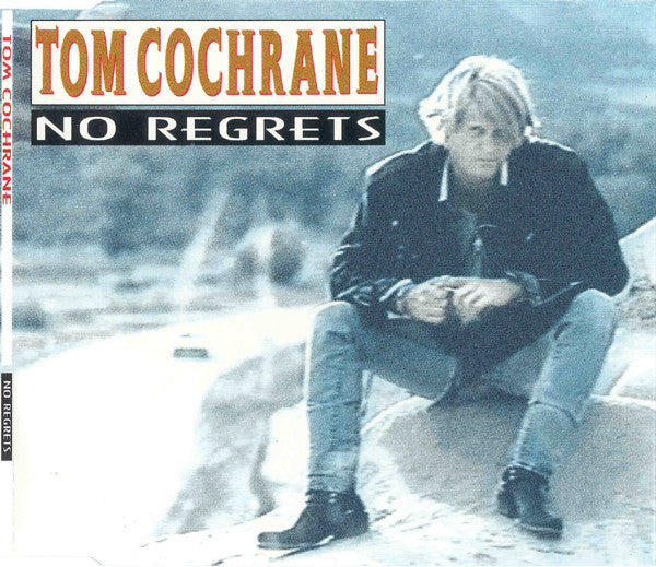 Tom Cochrane : No Regrets (CD, Single)