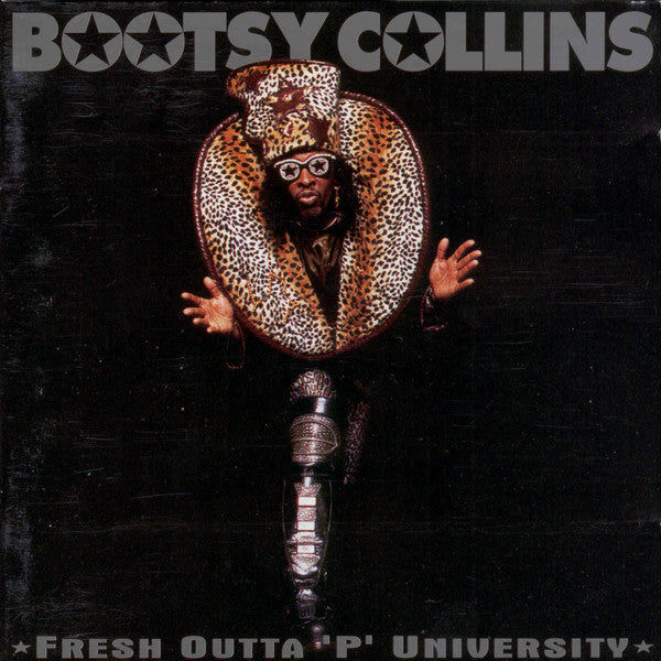 Bootsy Collins : Fresh Outta 'P' University (CD, Album)