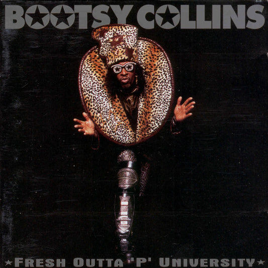 Bootsy Collins : Fresh Outta 'P' University (CD, Album)