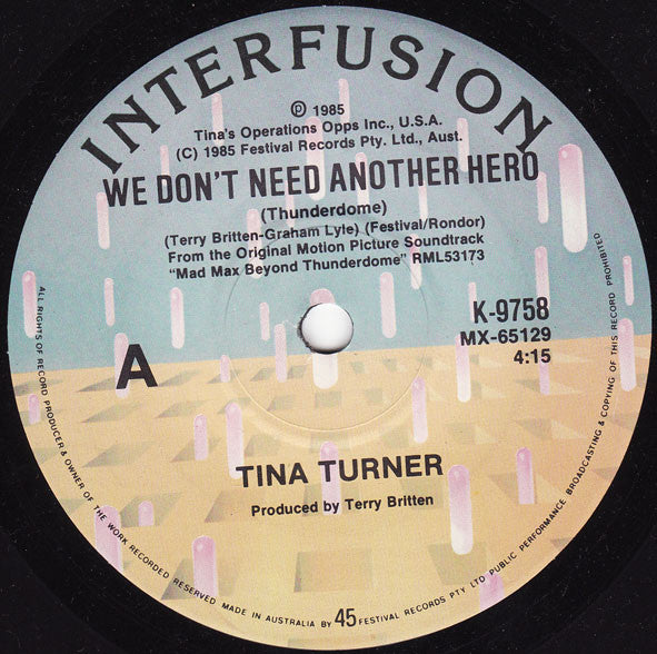 Tina Turner : We Don't Need Another Hero (Thunderdome) (7", Single)