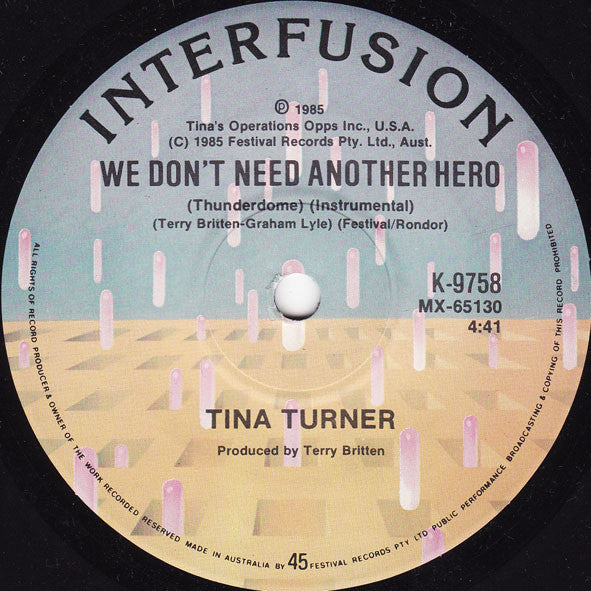 Tina Turner : We Don't Need Another Hero (Thunderdome) (7", Single)