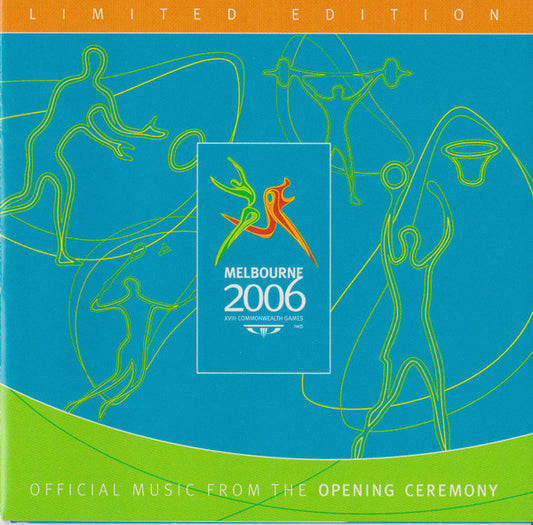 Melbourne Symphony Orchestra : Melbourne 2006 - Official Music From The Opening Ceremony (CD, Album, Ltd)