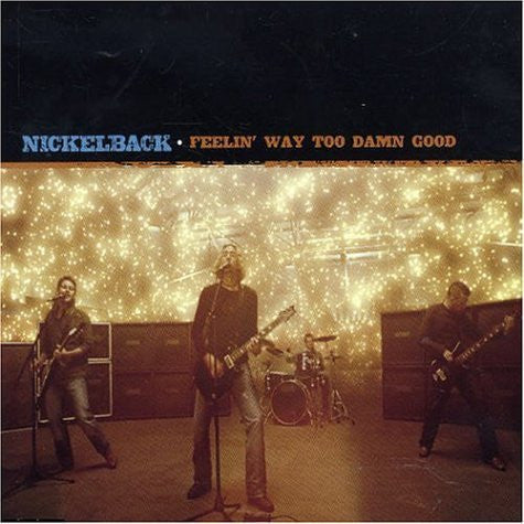 Nickelback : Feelin' Way Too Damn Good (CD, Maxi)
