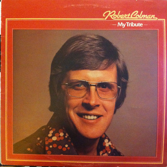 Robert Colman : My Tribute (LP)