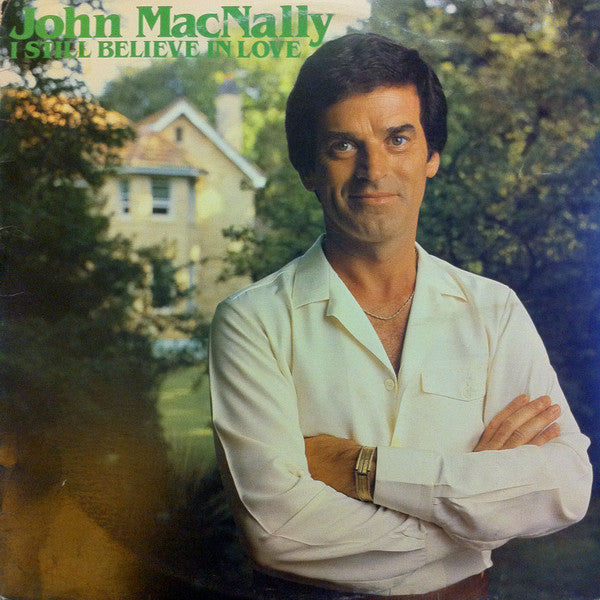 John MacNally : I Still Believe In Love (LP)