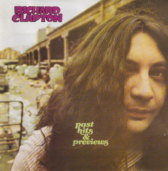 Richard Clapton : Past Hits & Previews (CD, Comp, RE)