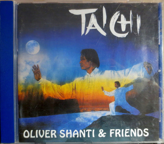 Oliver Shanti & Friends : Tai Chi (CD, Album)