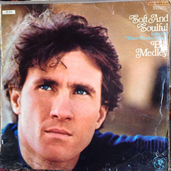 Bill Medley : Soft And Soulful (LP, Album)