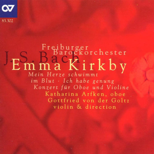 Johann Sebastian Bach - Emma Kirkby, Katharina Arfken, Gottfried von der Goltz, Freiburger Barockorchester : Mein Herze Schwimmt Im Blut · Ich Habe Genung · Konzert Für Oboe Und Violine (CD, Album)